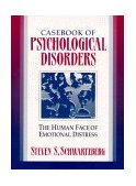 Casebook of Psychological Disorders The Human Face of Emotional Distress cover art