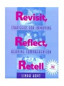 Revisit, Reflect, Retell Strategies for Improving Reading Comprehension  9780325000718 Front Cover