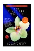 Orchid Thief A True Story of Beauty and Obsession 2000 9780449003718 Front Cover