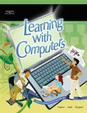 Learning with Computers 2005 9780538439718 Front Cover