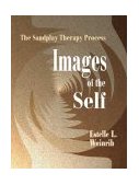 Images of the Self The Sandplay Therapy Process 2nd 9780972851718 Front Cover