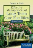 Effective Management of Long-Term Care Facilities  cover art