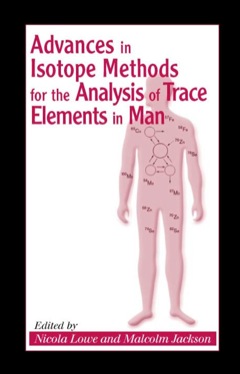 Advances in Isotope Methods for the Analysis of Trace Elements in Man 2000 9781420036718 Front Cover
