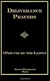 Deliverance Prayers For Use by the Laity 1st 9781541056718 Front Cover