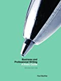 Business and Professional Writing A Basic Guide 2nd 9781554814718 Front Cover