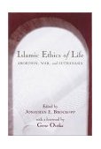 Islamic Ethics of Life Abortion, War and Euthanasia cover art