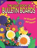 Giant Book of Bulletin Boards, Grades K-3 : For All Reasons and Seasons  9781574713718 Front Cover