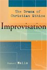 Improvisation The Drama of Christian Ethics cover art