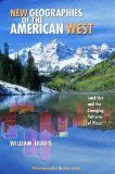 New Geographies of the American West Land Use and the Changing Patterns of Place cover art