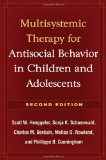 Multisystemic Therapy for Antisocial Behavior in Children and Adolescents 