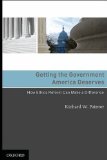 Getting the Government America Deserves How Ethics Reform Can Make a Difference  9780195378719 Front Cover