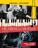 Hearing the Movies Music and Sound in Film History 2nd 9780199987719 Front Cover