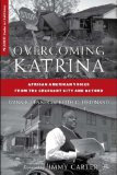 Overcoming Katrina African American Voices from the Crescent City and Beyond cover art