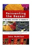Reinventing the Bazaar A Natural History of Markets cover art