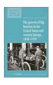 Growth of Big Business in the United States and Western Europe, 1850-1939  cover art