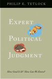 Expert Political Judgment How Good Is It? How Can We Know? cover art