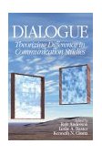 Dialogue Theorizing Difference in Communication Studies