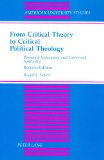From Critical Theory to Critical Political Theology Personal Autonomy and Universal Solidarity cover art