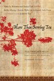 More Than Serving Tea Asian American Women on Expectations, Relationships, Leadership and Faith 2006 9780830833719 Front Cover