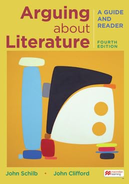 Arguing about Literature A Guide and Reader 4th 9781319331719 Front Cover