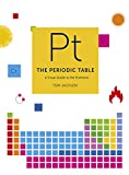 The Periodic Table: An Infographic Guide to the Elements  9781781316719 Front Cover