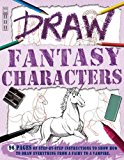 Draw Fantasy Characters 2012 9781908759719 Front Cover
