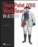 SharePoint 2010 Workflows in Action 2011 9781935182719 Front Cover