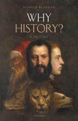 Why History? A History  9780198858720 Front Cover