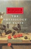 Physiology of Taste Or Meditations on Transcendental Gastronomy 2009 9780307269720 Front Cover