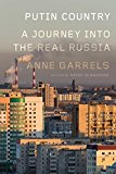 Putin Country A Journey into the Real Russia  9780374247720 Front Cover