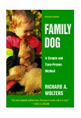 Family Dog A Simple and Time-Proven Method, Revised Edition 1999 9780525944720 Front Cover