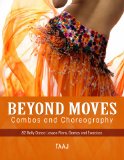 Belly Dance Beyond Moves, Combos, and Choreography 82 Lesson Plans, Games, and Exercises to Make Your Classes Fun, Productive and Profitable 2010 9780557426720 Front Cover