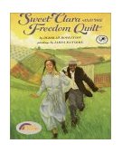 Sweet Clara and the Freedom Quilt  cover art