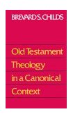 Old Testament Theology in a Canonical Context 