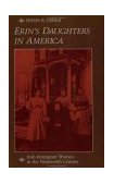 Erin&#39;s Daughters in America Irish Immigrant Women in the Nineteenth Century