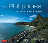 Philippines: Islands of Enchantment 2013 9780804843720 Front Cover