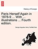 Paris Herself Again in 1878-9 ... with ... illustrations ... Fourth Edition 2011 9781240921720 Front Cover