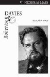 Robertson Davies Magician of Words 2009 9781550028720 Front Cover