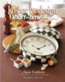 Kosher by Design Short on Time: Fabulous Food Faster  9781578190720 Front Cover