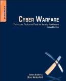 Cyber Warfare Techniques, Tactics and Tools for Security Practitioners cover art
