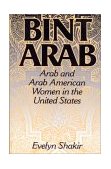 Bint Arab Arab and Arab American Women in the United States cover art