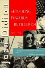 Slouching Towards Bethlehem  9780374521721 Front Cover