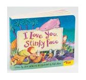 I Love You, Stinky Face  9780439635721 Front Cover