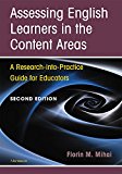 Assessing English Learners in the Content Areas A Research-into-Practice Guide for Educators 2nd 9780472036721 Front Cover