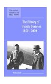 History of Family Business, 1850-2000  9780521804721 Front Cover