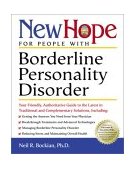 New Hope for People with Borderline Personality Disorder Your Friendly, Authoritative Guide to the Latest in Traditional and Complementary Solutions cover art