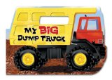 My Big Dump Truck 2011 9780794422721 Front Cover