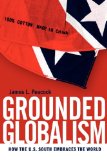 Grounded Globalism How the U. S. South Embraces the World cover art