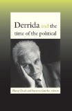 Derrida and the Time of the Political  9780822343721 Front Cover