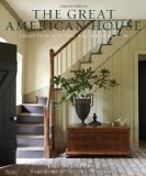 Great American House Tradition for the Way We Live Now 2012 9780847838721 Front Cover